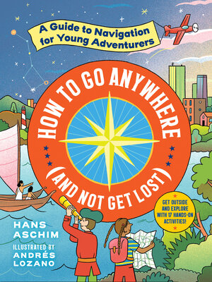 cover image of How to Go Anywhere (and Not Get Lost)